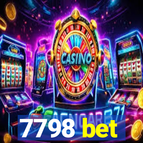 7798 bet